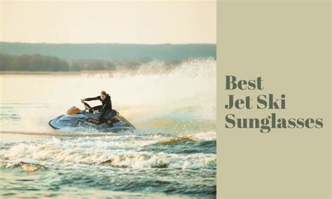 best jet ski sunglasses